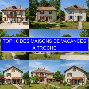 Top 3 des Maisons de vacances à Troche